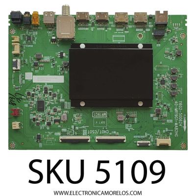 MAIN PARA TV TCL / NUMERO DE PARTE 30800-000540 / 40-MR19G1-MAB2HG / 11602-500624 / 30801-000497 / V8-MR19K01-LF / GTC012194I / DISPLAY CV500U2-L02 REV:01 / MODELO 50S555	